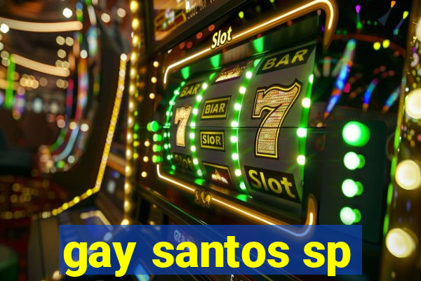 gay santos sp